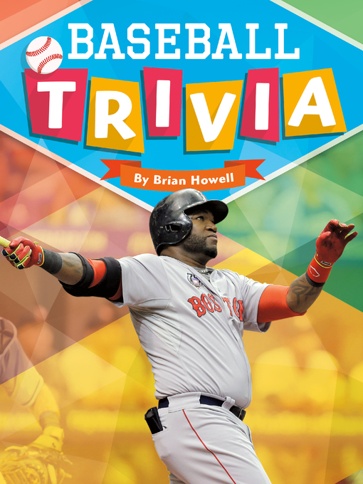 Title details for Baseball Trivia by Brian Howell - Available